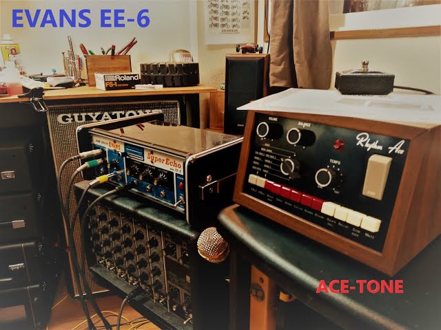 Evans EE-6 super echo and Ace-tone FR-6 drum machine demos