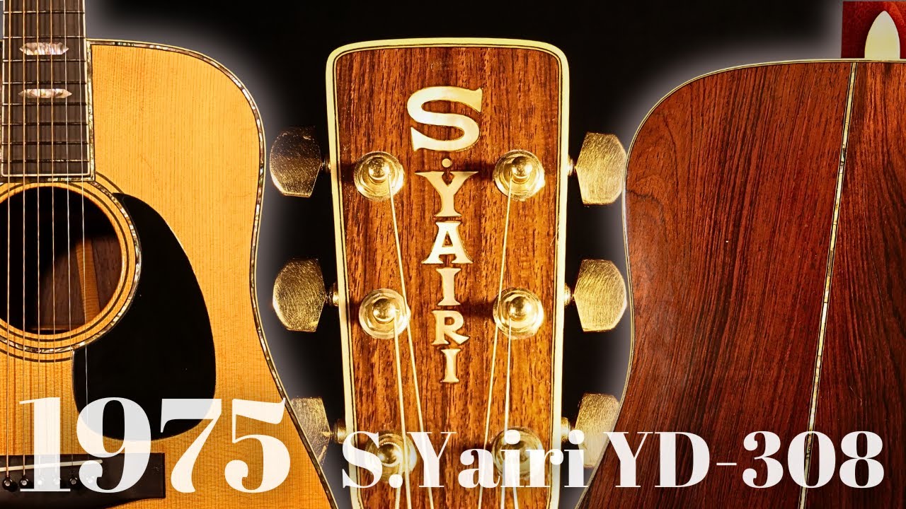 S.yairi YD-302 1976年製 素晴らしきジャパンヴィンテージの世界 - YouTube